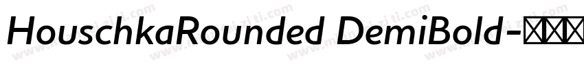 HouschkaRounded DemiBold字体转换